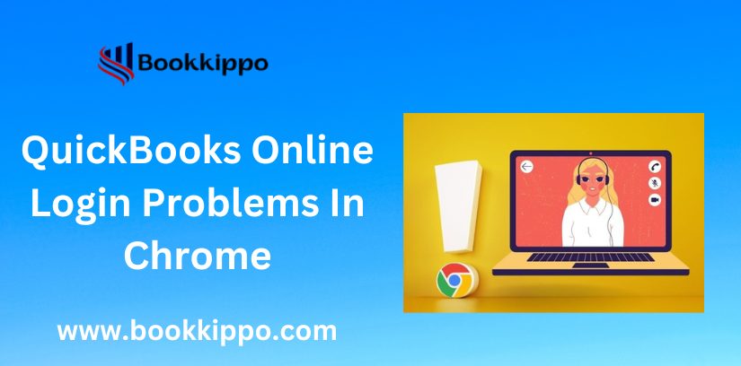QuickBooks Online Login Problems In Chrome